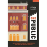 One Public: New York's Public Theater in the Era of Oskar Eustis