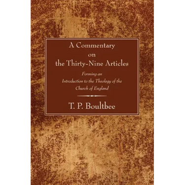 A Commentary on the Thirty-Nine Articles