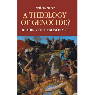 A Theology of Genocide?: Reading Deuteronomy 20