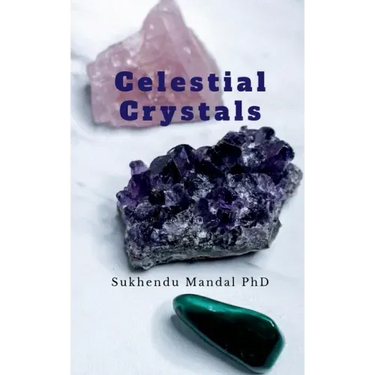 Celestial Crystals: Creating a New Healing Modality