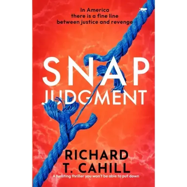 Snap Judgment: A Twisting Thriller You Won't Be Able to Put Down