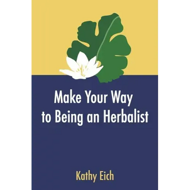 Make Your Way To Being An Herbalist