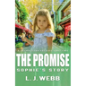 The Promise Sophie's Story: A Sophie Star Prequel Part Two