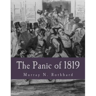 The Panic of 1819 (Large Print Edition): Reactions and Policies