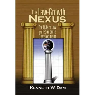 The Law-Growth Nexus: The Rule of Law and Economic Development