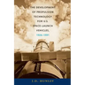 The Development of Propulsion Technology for U.S. Space-Launch Vehicles, 1926-1991