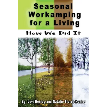 Seasonal Workamping for a Living: How We Did It