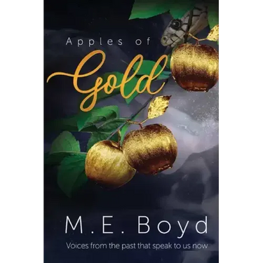 Apples of Gold: Voices from the past that speak to us now