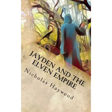 Jayden and the Elven Empire: (Part One)