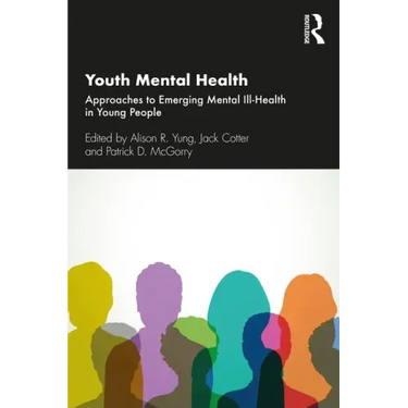 Youth Mental Health: Approaches to Emerging Mental Ill-Health in Young People
