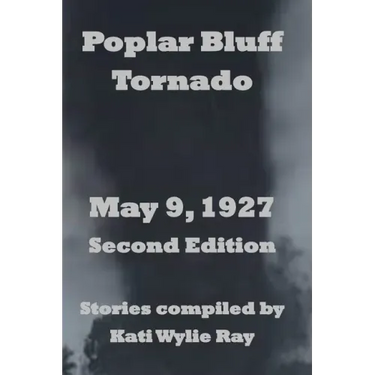 Poplar Bluff Tornado: May 9, 1927