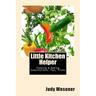 Little Kitchen Helper: Cooking & Baking Substitutions, Tips, Tricks
