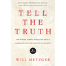Tell the Truth: The Whole Gospel Wholly by Grace Communicated Truthfully Lovingly