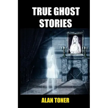 True Ghost Stories
