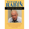 The Rabin Memoirs, Expanded Edition with Recent Speeches, New Photographs, and an Afterword
