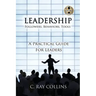 LEADERSHIP Followers, Behaviors, Tools: A Practical Guide for Leaders