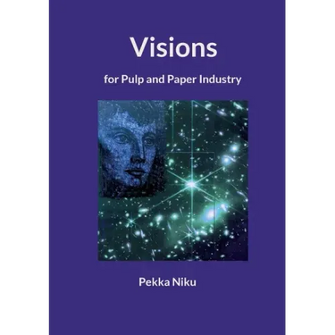 Visions for pulp and paper industry