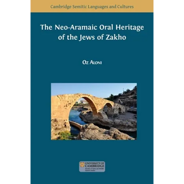 The Neo-Aramaic Oral Heritage of the Jews of Zakho