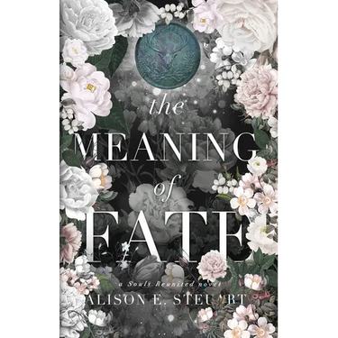 The Meaning of Fate: A Spicy Scottish Historical Romance