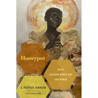 Honeypot: Black Southern Women Who Love Women