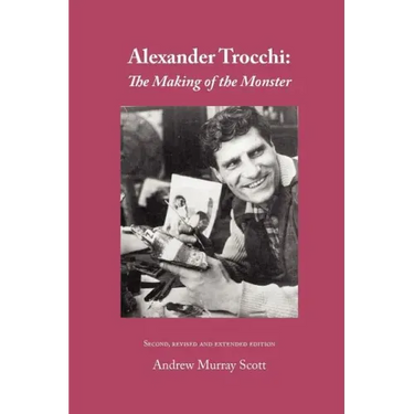 Alexander Trocchi: The Making of the Monster