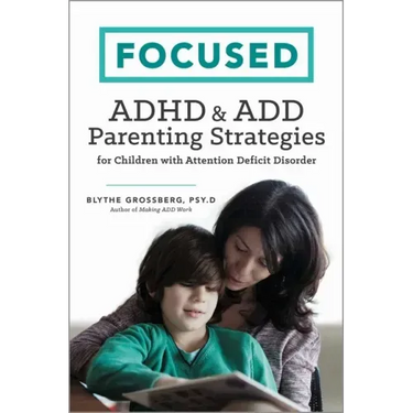 Focused: ADHD & Add Parenting Strategies for Children with Attention Deficit Disorder