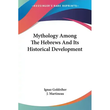 Mythology Among The Hebrews And Its Historical Development