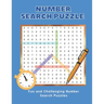 Number Search Puzzle Book: Hours of brain-boosting entertainment for adults and kids