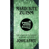 Mardukite Zuism (The Power of Zu): Academy Lectures (Volume Five)