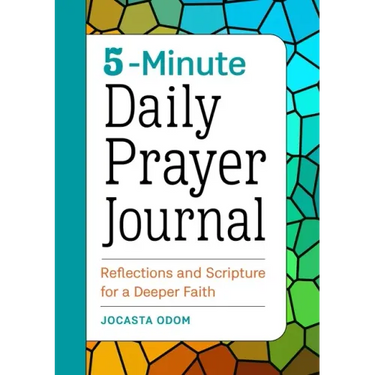 5-Minute Daily Prayer Journal: Reflections and Scripture for a Deeper Faith