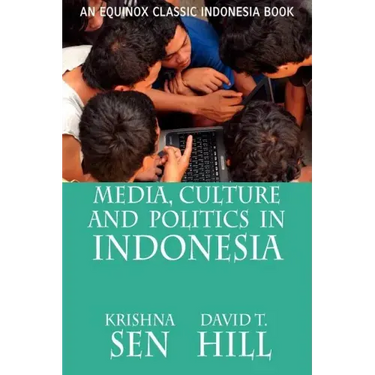 Media, Culture and Politics in Indonesia