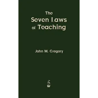 The Seven Laws of Teaching