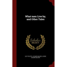 What men Live by, and Other Tales