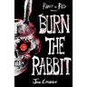 Burn the Rabbit: Rabbit in Red Volume Two