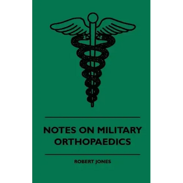 Notes On Military Orthopaedics