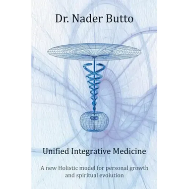 Unified Integrative Medicine: A new Holistic model for personal growth and spiritual evolution