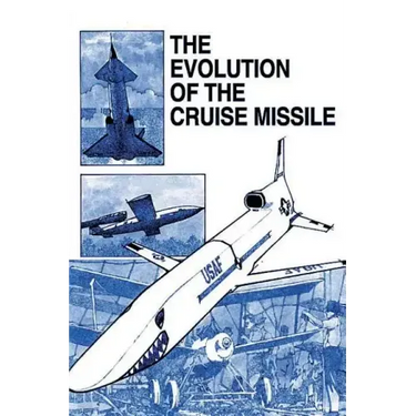 The Evolution of the Cruise Missile