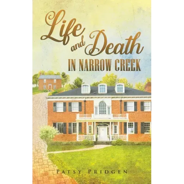 Life and Death in Narrow Creek