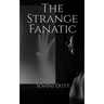 The Strange Fanatic: finding the missing puzzle