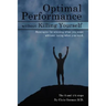 Optimal Performance Without Killing Yourself