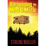 Harnessing the Mind-O-Matic