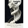 Insight Job: 20 Quests for your Journey Within