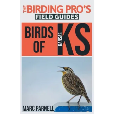 Birds of Kansas (The Birding Pro's Field Guides)