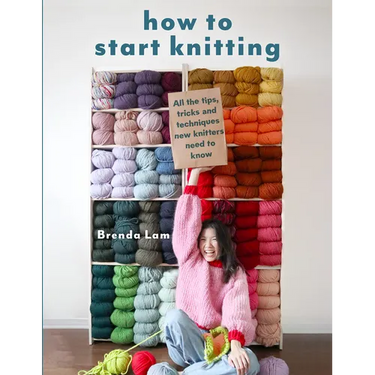 How to Start Knitting: All the Tips, Tricks, and Techniques New Knitters Need to Know