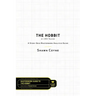 The Hobbit By J.R.R. Tolkien: A Story Grid Masterworks Analysis Guide
