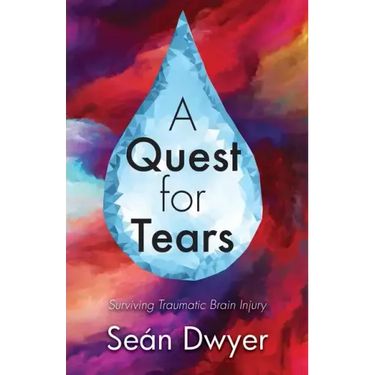 A Quest for Tears: Surviving Traumatic Brain Injury