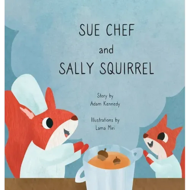 Sue Chef and Sally Squirrel