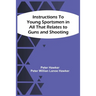 Instructions To Young Sportsmen In All That Relates To Guns And Shooting