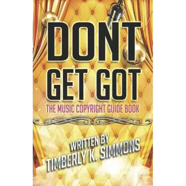 Don't Get Got: The Music Copyright Guidebook