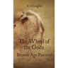 The Wheel of the Gods: Bronze Age Priestess